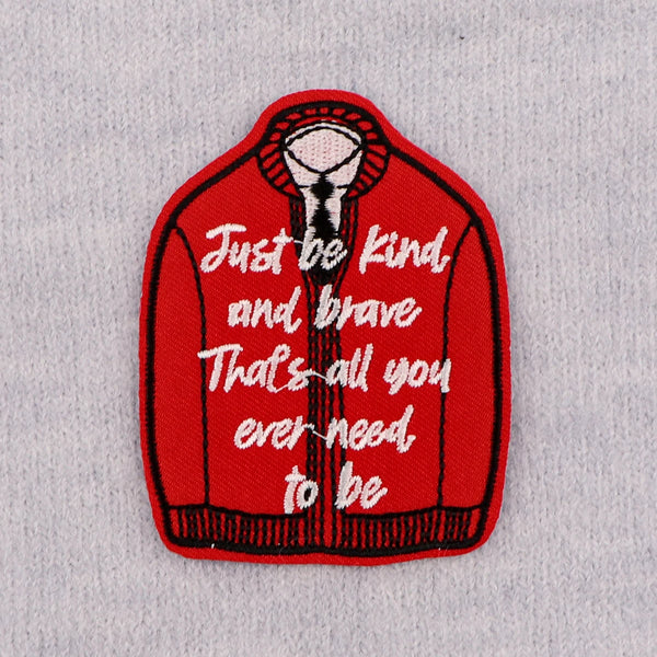 Jacket ‘Just Be Kind and Brave That’s All You Ever Need To Be’ Embroidered Patch