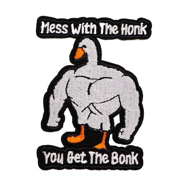 Muscular Goose ‘Mess with the Honk get the Bonk’ Embroidered Patch