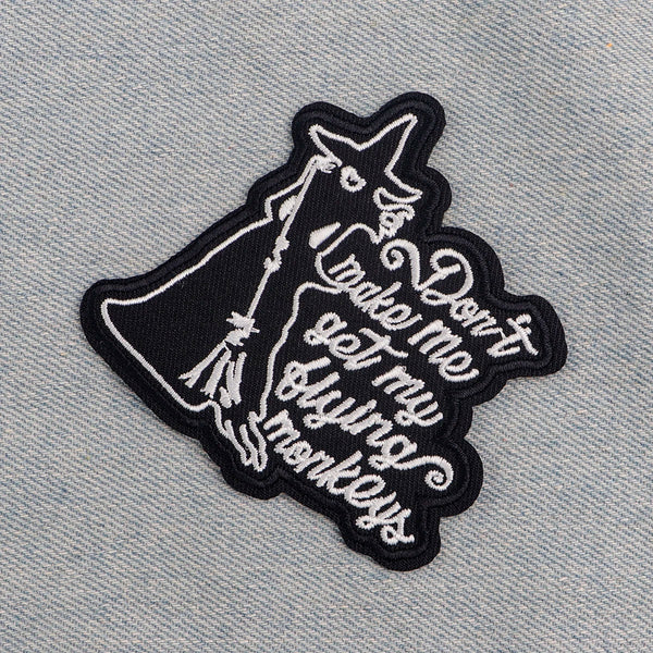 Black Witch 'Don't Make Me Get My Flying Monkeys' Embroidered Patch