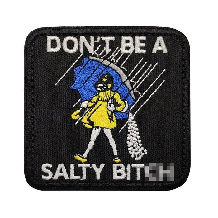 Don't Be A Salty B**** 'Square' Embroidered Velcro Patch