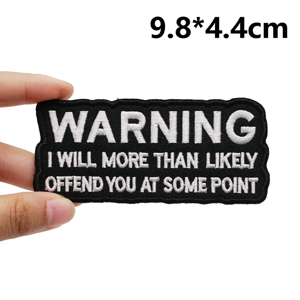 Warning 'I Will More Than Likely Offend You At Some Point' Embroidered Patch