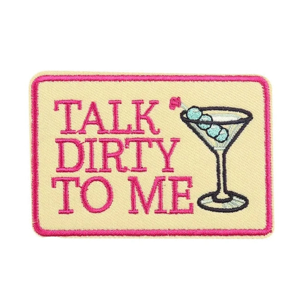 Cocktail Drink 'Talk Dirty To Me' Embroidered Patch