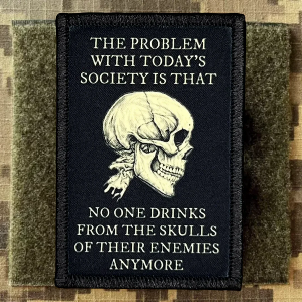 Skull 'No One Drinks From The Skulls of Their Enemies' Embroidered Velcro Patch