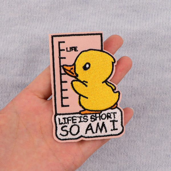 Funny Duck ‘Life Is Short So Am I' Embroidered Patch