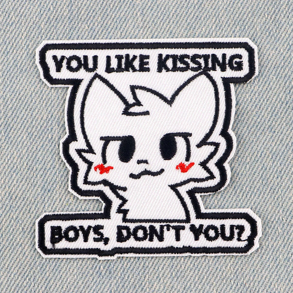 Meme 'You Like Kissing Boys, Don't You?' Embroidered Patch