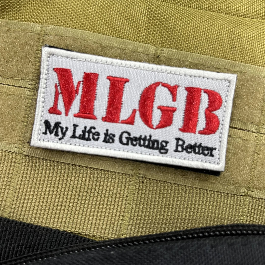 My Life Is Getting Better Embroidered Velcro Patch