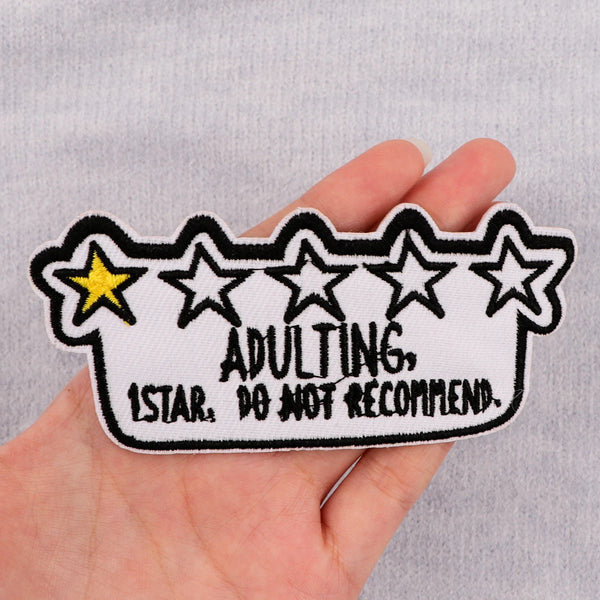 Adulting ‘1 Star Do Not Recommend’ Embroidered Patch