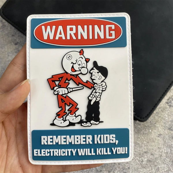 Reminder ‘Remember Kids Electricity Will Kill You | Warning’ PVC Rubber Velcro Patch