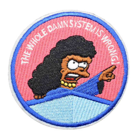 Springfield 'The Whole D*mn System Is Wrong! 'Ashley | Pointing' Embroidered Patch