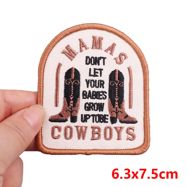 Quote 'Mama's Don't Let Your Babies Grow Up To Be Cowboys 1.0' Embroidered Patch