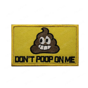Funny 'Don't Poop On Me' Embroidered Velcro Patch