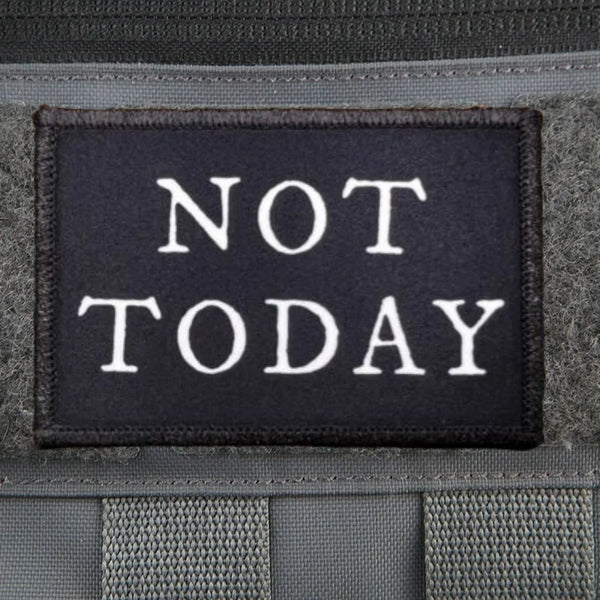 Not Today 'Square' Embroidered Velcro Patch