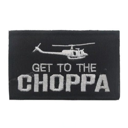 Helicopter 'Get To The Choppa' Embroidered Velcro Patch