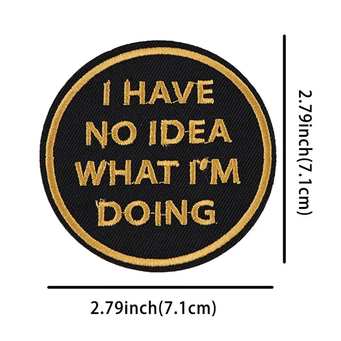 Social Anxiety 'I Have No Idea What I'm Doing' Embroidered Patch