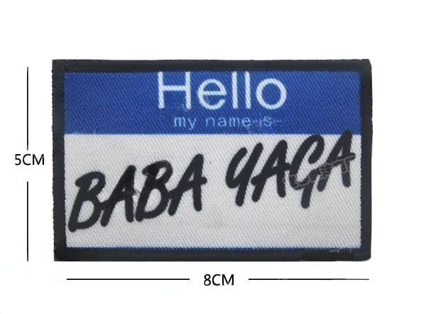 Name Tag 'Hello My Name is Baba Yaga' Embroidered Velcro Patch