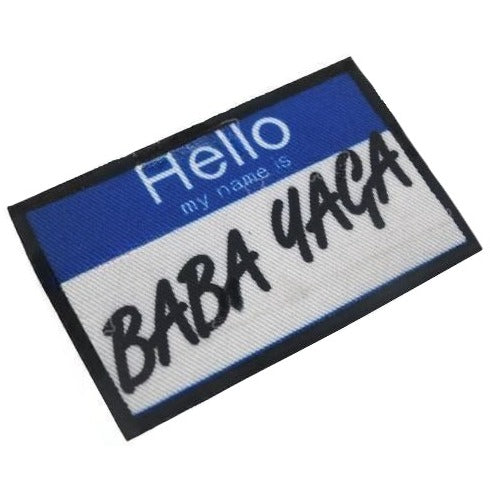 Name Tag 'Hello My Name is Baba Yaga' Embroidered Velcro Patch