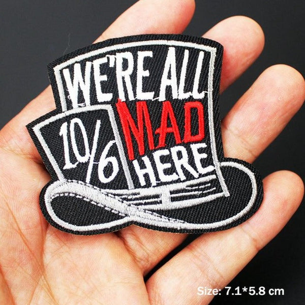 Down the Rabbit Hole 'Mad Hatter | We're All Mad Here' Embroidered Patch