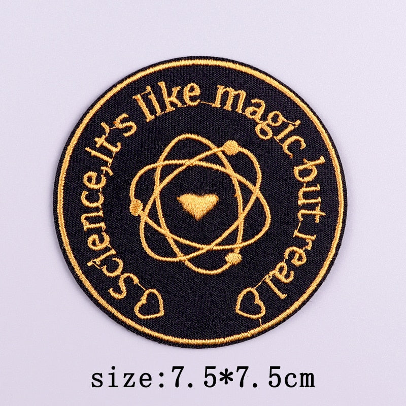 Atom Symbol 'Science It's Like Magic But Real' Embroidered Patch