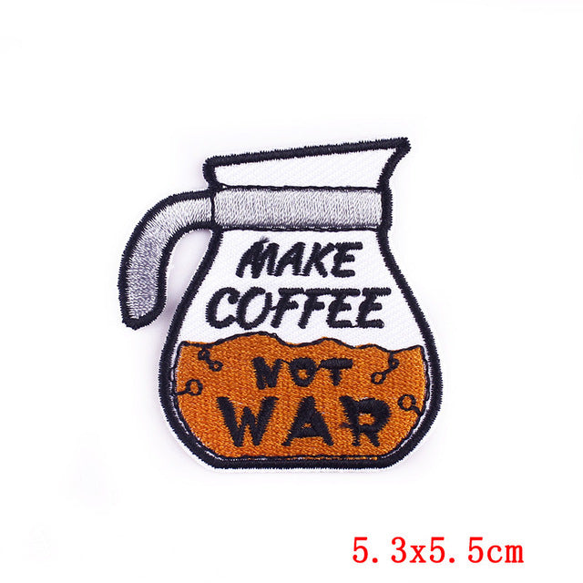 Coffee Pot 'Make Coffee Not War' Embroidered Patch