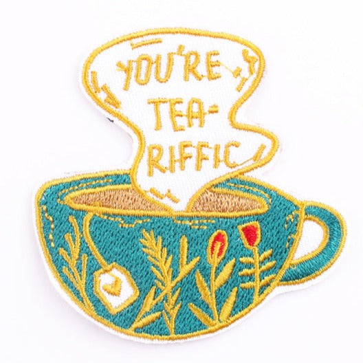 Tea Cup 'You're Tea-Riffic' Embroidered Patch