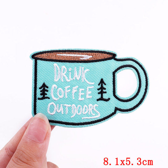 Coffee  Cup 'Drink Coffee Outdoors' Embroidered Patch