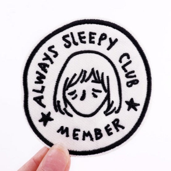 Cute 'Always Sleepy Club Member' Embroidered Patch