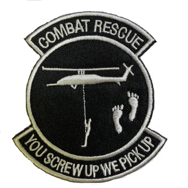 'Combat Rescue You Screw Up We Pick Up' Embroidered Velcro Patch