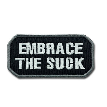 Cool 'Embrace The Suck | 1.0' Embroidered Velcro Patch