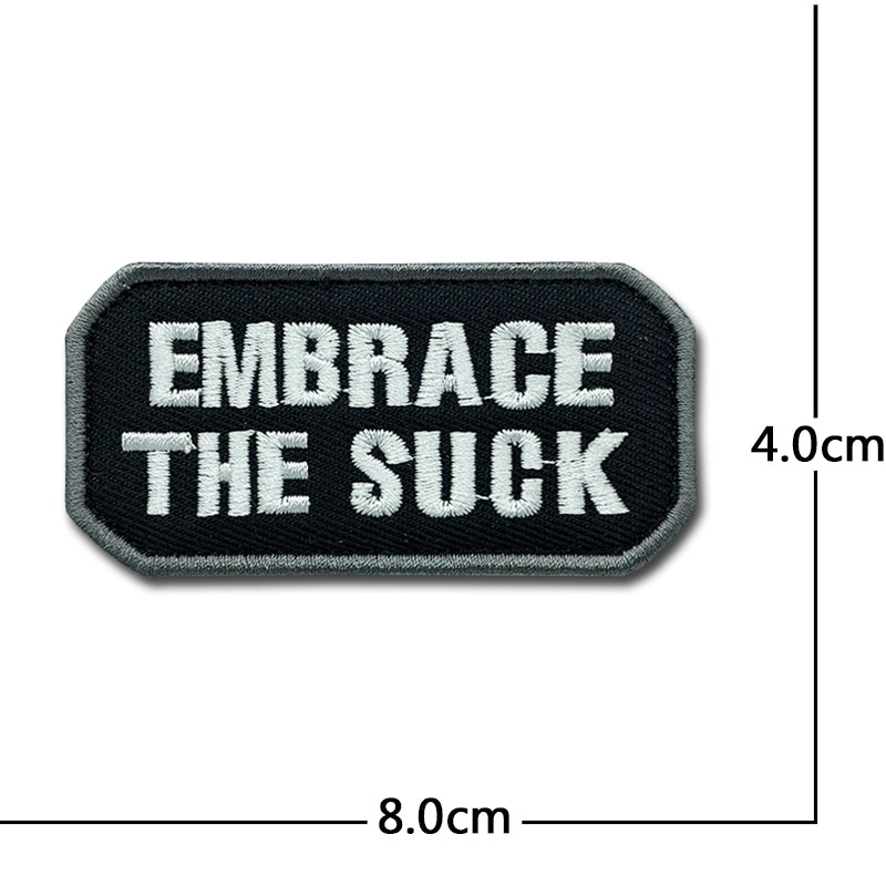Cool 'Embrace The Suck | 1.0' Embroidered Velcro Patch