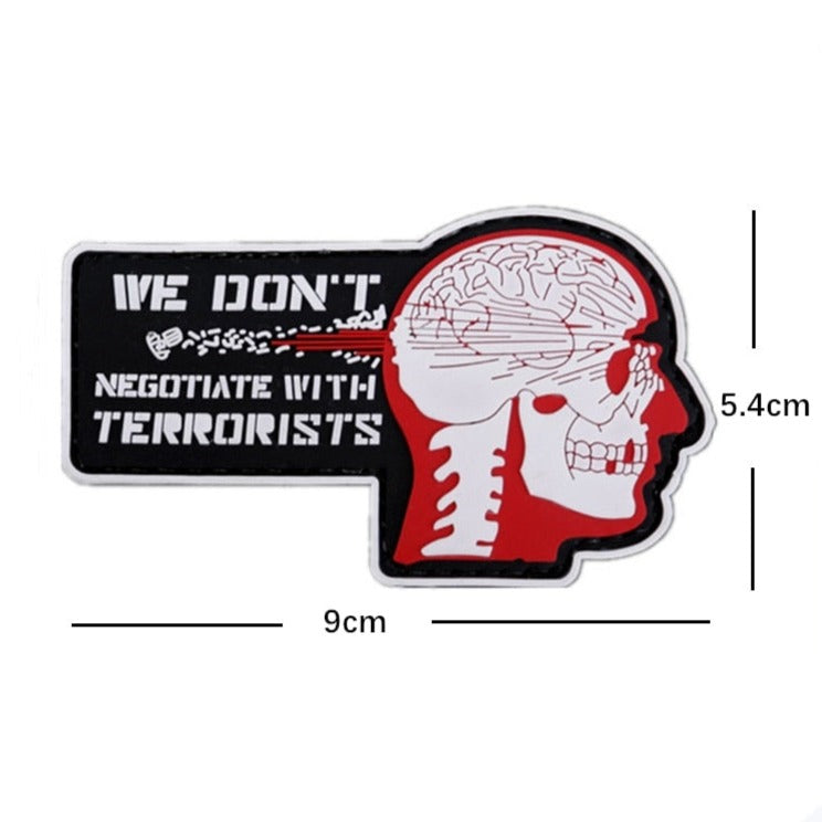 Skull 'We Don't Negotiate With Terrorists' PVC Rubber Velcro Patch