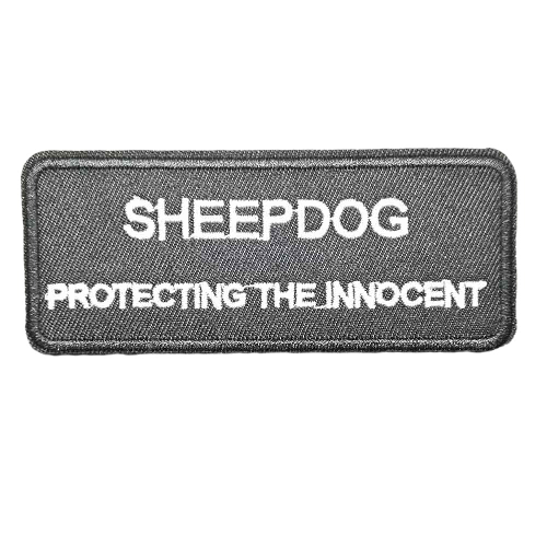 Quote 'Sheepdog Protecting The Innocent' Embroidered Patch