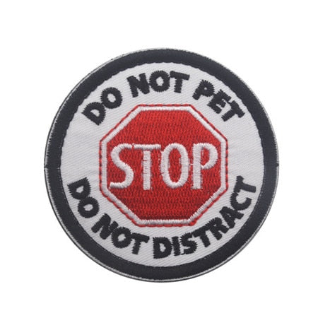 Stop Sign 'Do Not Pet | Do Not Distract' Embroidered Velcro Patch