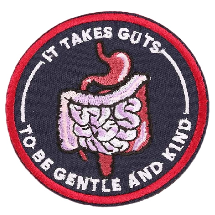 Organs 'It Takes Guts To Be Gentle And Kind' Embroidered Patch