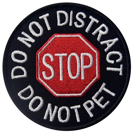 Stop Sign 'Do Not Pet | Do Not Distract' Embroidered Velcro Patch