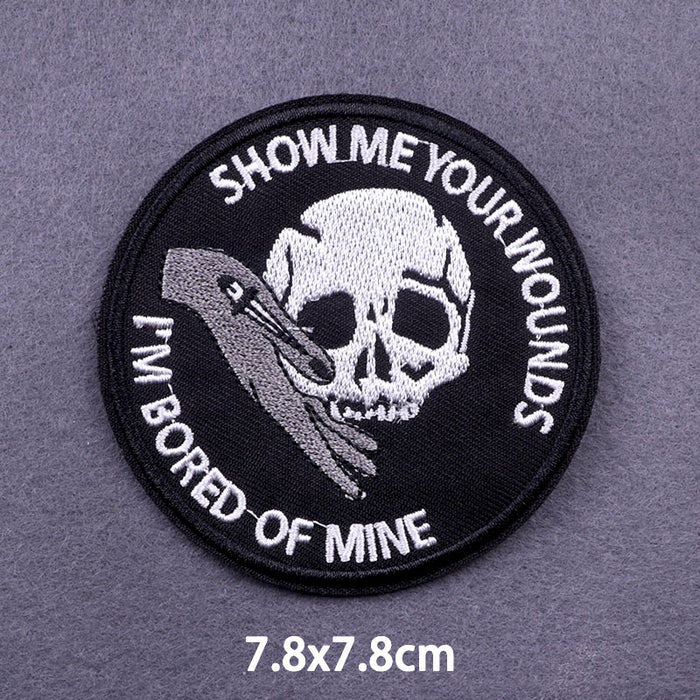 Hand And Skull 'Show Me Your Wounds | I'm Bored Of Mine' Embroidered Patch