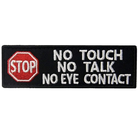 Stop Sign 'No Touch | No Talk | No Eye Contact' Embroidered Velcro Patch