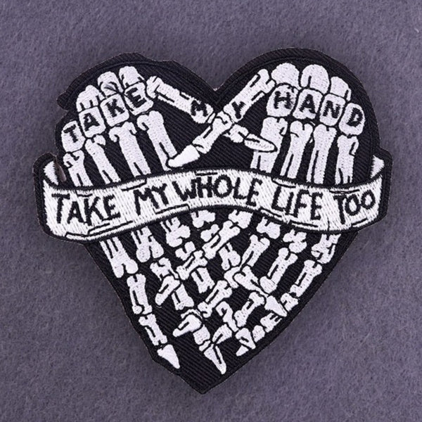 Skeleton 'Take My Hand Take My Whole Life Too' Embroidered Patch