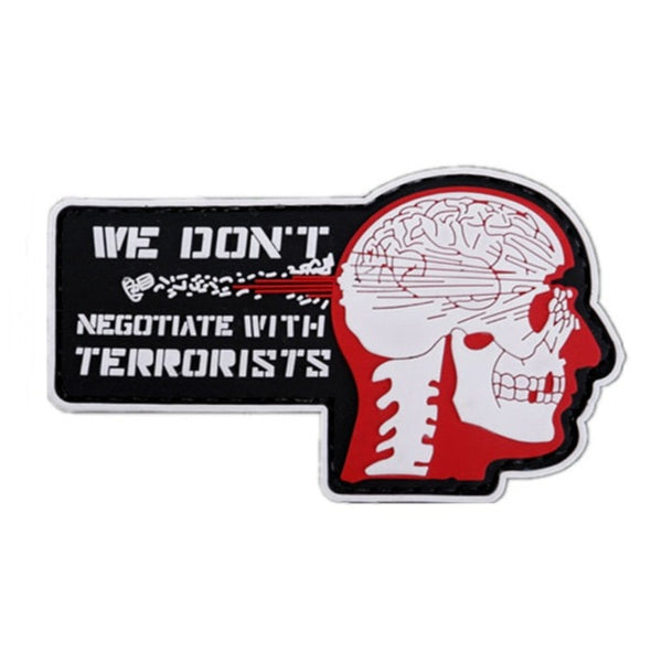 Skull 'We Don't Negotiate With Terrorists' PVC Rubber Velcro Patch