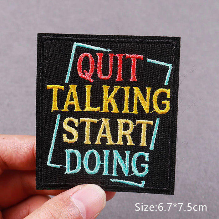 Quote 'Quit Talking Start Doing' Embroidered Patch