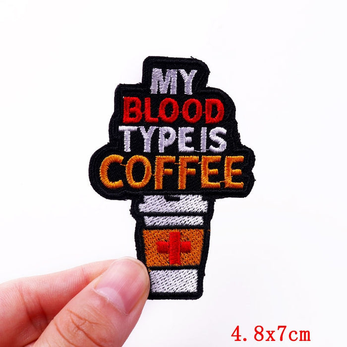 Coffee Cup 'My Blood Type Is Coffee' Embroidered Patch