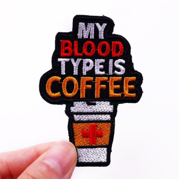 Coffee Cup 'My Blood Type Is Coffee' Embroidered Patch