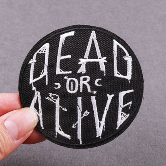Cool 'Dead Or Alive' Embroidered Patch