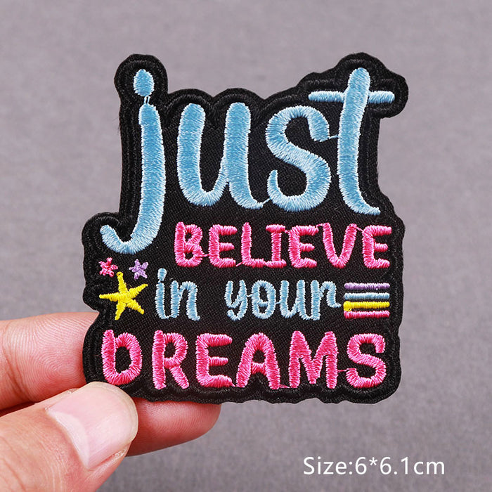 Quote 'Just Believe In Your Dreams' Embroidered Patch