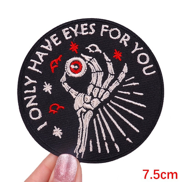 Skeleton Hand 'I Only Have Eyes For You' Embroidered Patch