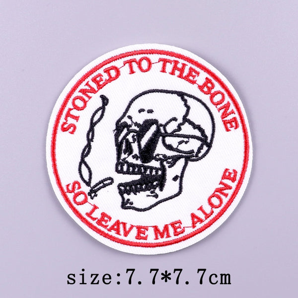 Skull 'Stoned To The Bone So Leave Me Alone' Embroidered Patch