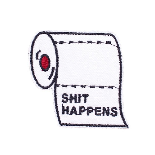 Funny 'Sh*t Happens | Toilet Paper Rolls' Embroidered Patch