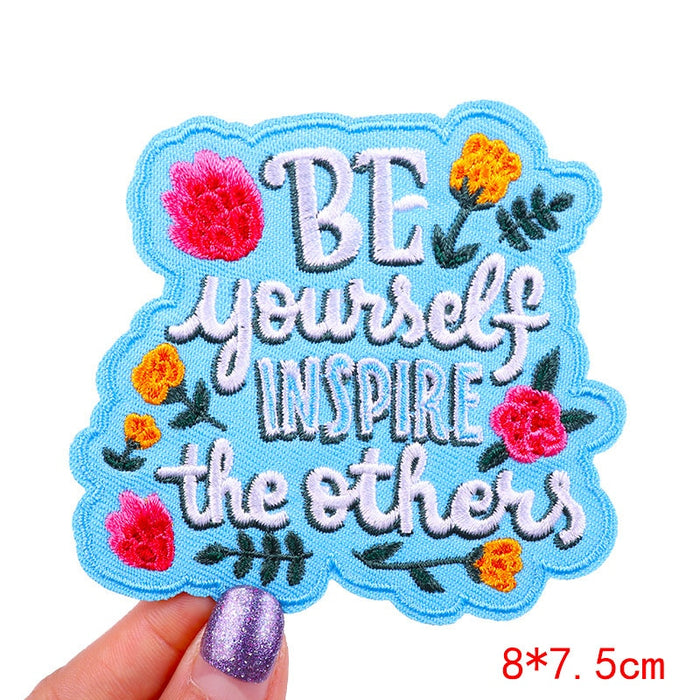 Quote 'Be Yourself Inspire The Others' Embroidered Patch