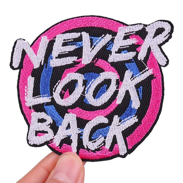 Quote 'Never Look Back' Embroidered Patch