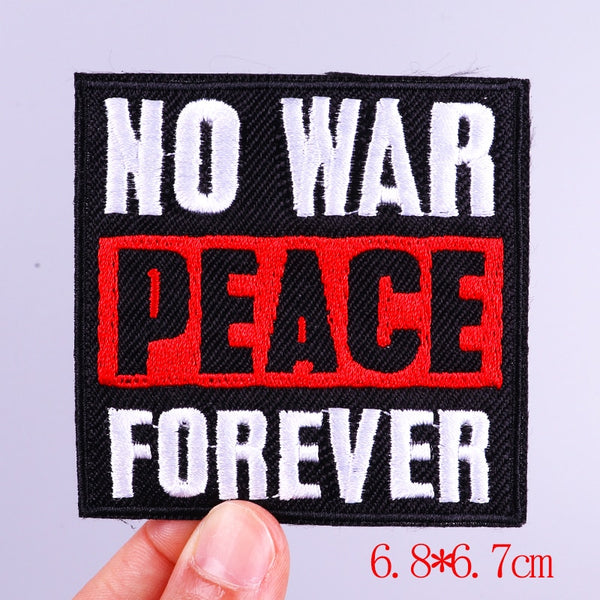 Quote 'No War Peace Forever' Embroidered Patch