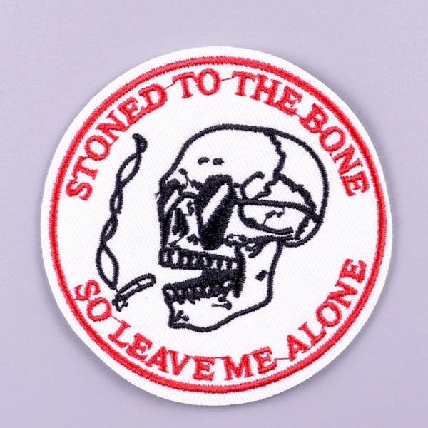 Skull 'Stoned To The Bone So Leave Me Alone' Embroidered Patch